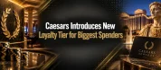 Caesars Introduces New Loyalty Tier For Biggest Spenders