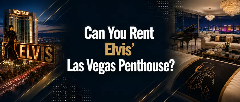 Can You Rent The Las Vegas Penthouse Of Elvis Presley
