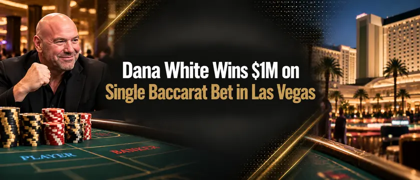 Dana White wins 1M dollars on single baccarat bet