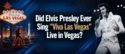 Did Elvis Presley Ever Sing The Vegas Anthem Live