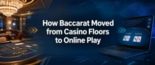 How Baccarat Moved From Casino Floors To Online Play