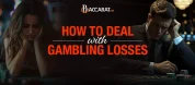 How To Deal With Gambling Losses