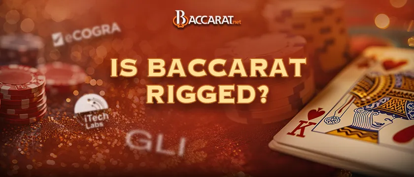 Is Baccarat Rigged