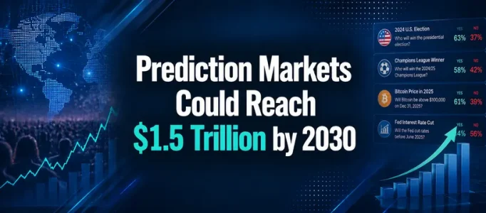 Prediction Markets Could Reach Trillion And A Half Dollars By 2030