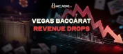 Vegas Baccarat Revenue Drops