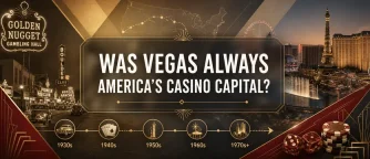 Was Las Vegas Always The Casino Capital Of America