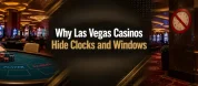 Why Las Vegas Casinos Hide Clocks And Windows