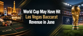 World Cup May Have Hit Vegas Baccarat Revenue In June